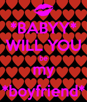 Will You Be My Boyfriend Why don't you?