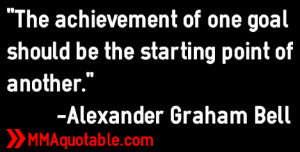 ... goal should be the starting point of another.
