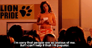 Gretchen Wieners I Cant Help It That Im Popular animated GIF
