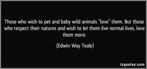 More Edwin Way Teale Quotes