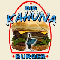 Big Kahuna Burger Shirts, Pulp Fiction Movie Quote T-Shirts, Most ...