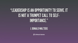 quote-J.-Donald-Walters-leadership-is-an-opportunity-to-serve-it-35835 ...
