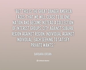 quote-Barbara-Jordan-but-this-is-the-great-danger-america-20942.png