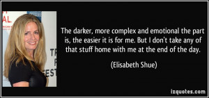 More Elisabeth Shue Quotes