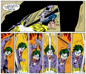 ... Batman comics – where The Joker brutally beats Robin and leaves him