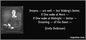 Midnight — better — Dreaming — of the Dawn — - Emily Dickinson ...