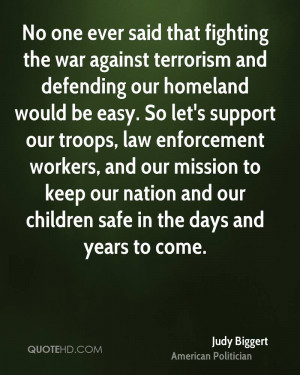 ... law enforcement workers, and our mission to keep our nation and our