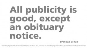 Brendan Behan - Dirty Yoga 105 #quotes