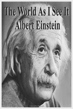Albert Einstein – select quotes