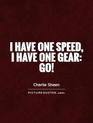 Speed Quotes Charlie Sheen Quotes