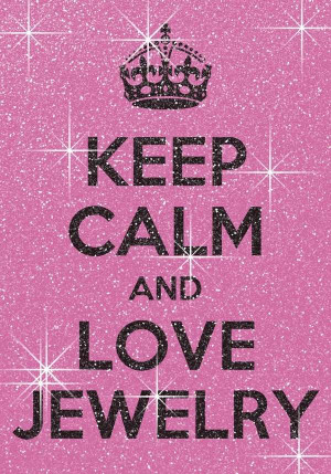 ... Calm and Carry On - Web Meme Version: Keep Calm and Carry Jewelry