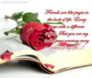 Friends Are Like Pages In The Book Of Life