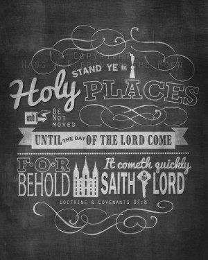 ... Stand Ye in Holy Places and Stand Ye in Holy Places and Be Not Moved