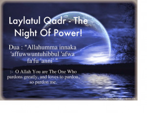Qadr is the most blessed night which falls on one of the odd nights ...