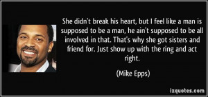 ... man-is-supposed-to-be-a-man-he-ain-t-supposed-to-be-mike-epps-58535