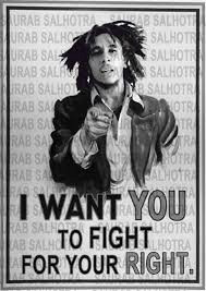... stand up for your rights get up stand up don t give up the fight bob