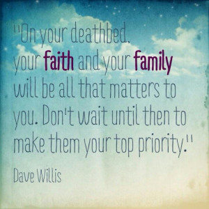 Faith and family, oh yeah