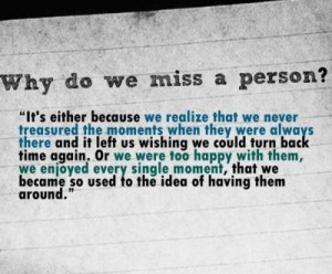 Why Do WE Miss A Person?