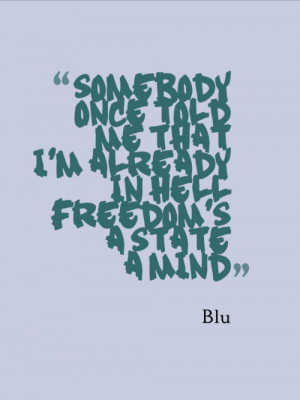 music rap quotes hell lyrics mind freedom hip-hop Blu real hip hop blu ...
