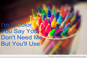 crayon box, cute, love, pretty, quote, quotes