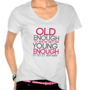 Funny Life Quote T-shirt. Gift for the Ladies. Pink and White. Old ...