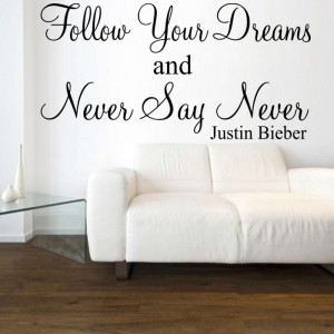 Details about NEVER SAY NEVER Justin Bieber wall art Sticker quote