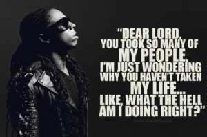 Lil wayne quotes sayings lord life god