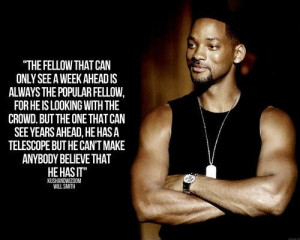 Will smith the popular fellow quote