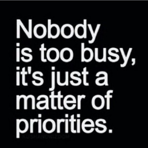 Nobody is too Busy