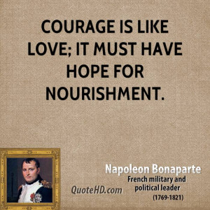 Courage Like Love Must Have...