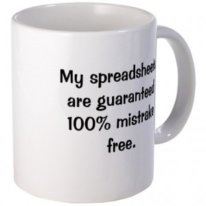 ... Gifts > Accounting Mugs > Funny Spreadsheets Office Quote Mug