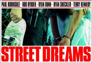 Street Dreams Movie by Rob Dyrdek