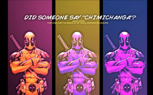 Deadpool Chimichanga Quotes Deadpool,chimichanga computer