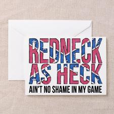 Redneck as Heck Greeting Card for