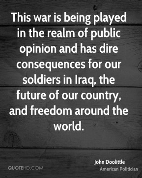 ... our soldiers in Iraq, the future of our country, and freedom around