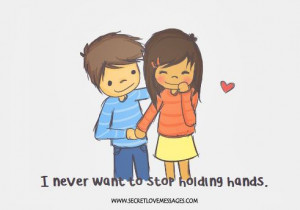 never want to stop holding hands. - Secret Love Messages