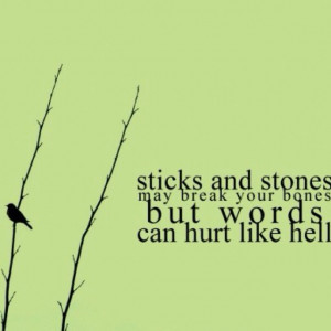 Sticks and stones
