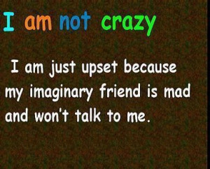 Am Not Crazy