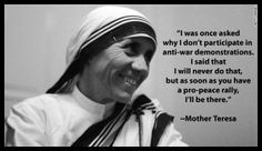 mother teresa quotes on peace rally- what an amazing woman. promote ...