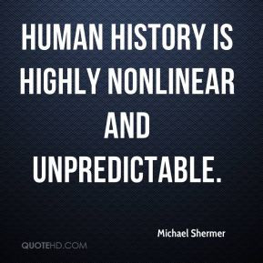 michael-shermer-michael-shermer-human-history-is-highly-nonlinear-and ...