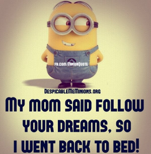 Mminion-Quotes-Follow-your-dreams.jpg