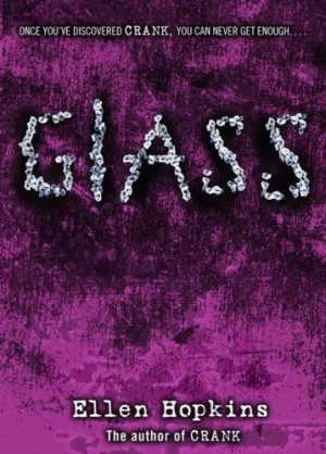 glass by ellen hopkins publisher margaret k mcelderry books series ...