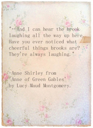 Anne of Green Gables - so many splendid and insightful quotes...