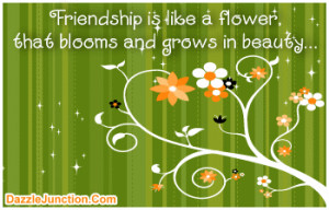 Friendship Flower Blooms quote