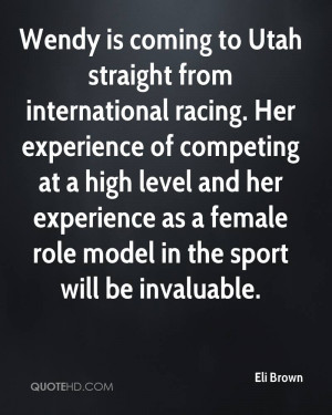 Wendy is coming to Utah straight from international racing. Her ...