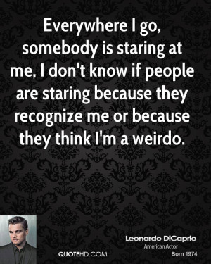Im A Weirdo Quotes They think i'm a weirdo.