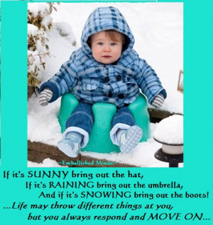 motivational quotes baby in snow Motivational Quotes: Always Respond ...