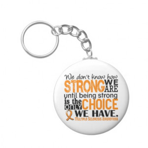 Multiple Sclerosis How Strong We Are Key Chain