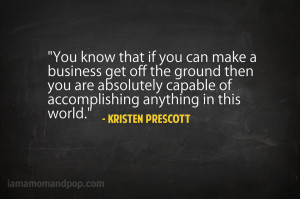 ... Anything In This World ” - Kristen Prescott ~ Success Quote
