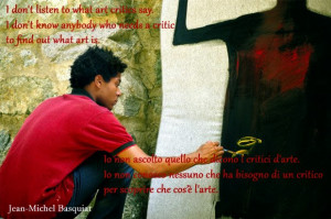 Jean Michel Basquiat. #quotes / #citazioni